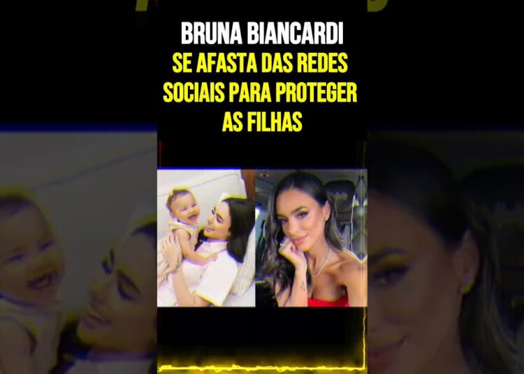 Bruna Biancardi se afasta das redes sociais para proteger as filhas