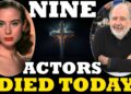 Nine Actors Died TODAY! 15th Feb 2025