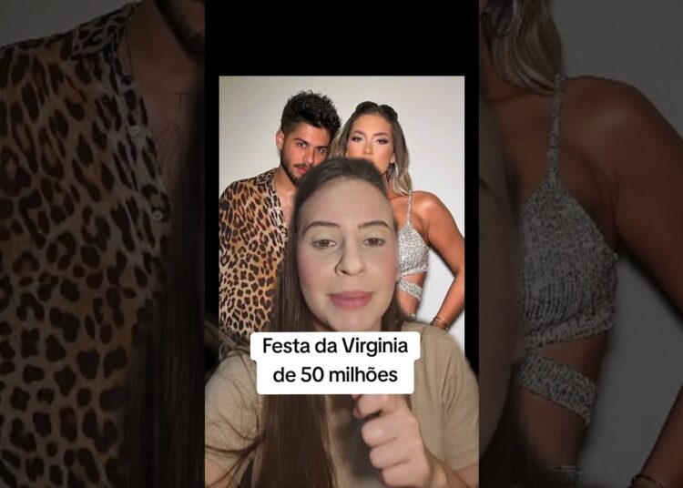 Festa da Virgínia de 50 milhões #fofocas #virginia