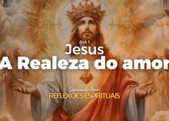 Jesus: a Realeza do Amor – Reflexões Espirituais com Vane Aguiar