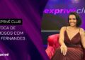 FOFOCAS DE FAMOSOS COM DAÍ FERNANDES | SEXPRIVÉ CLUB