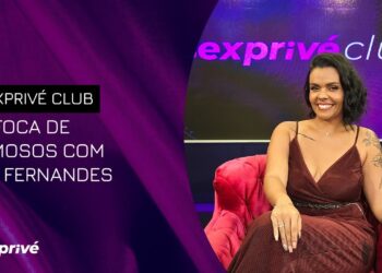 FOFOCAS DE FAMOSOS COM DAÍ FERNANDES | SEXPRIVÉ CLUB