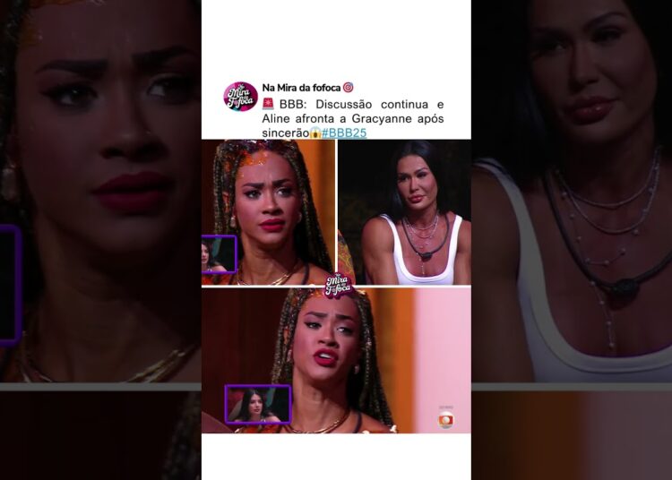 DISCUSÃO🚨😱 ALINE E GRACYANNE!#bbb #bbb25 #fofoca  #sincerão