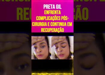 Preta Gil Enfrenta Complicações Pós Cirurgia e Continua em Recuperação