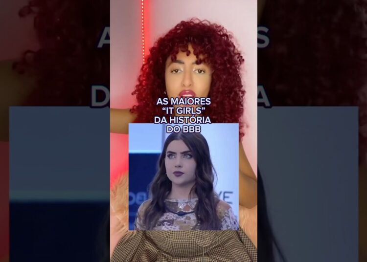 AS MAIORES “IT GIRLS” DO BBB… #shorts #noticiaspopulares #noticias #noticiasfamosos #fofoca #bbb