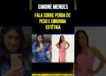 Simone Mendes Fala Sobre Perda de Peso e Cirurgia Estética