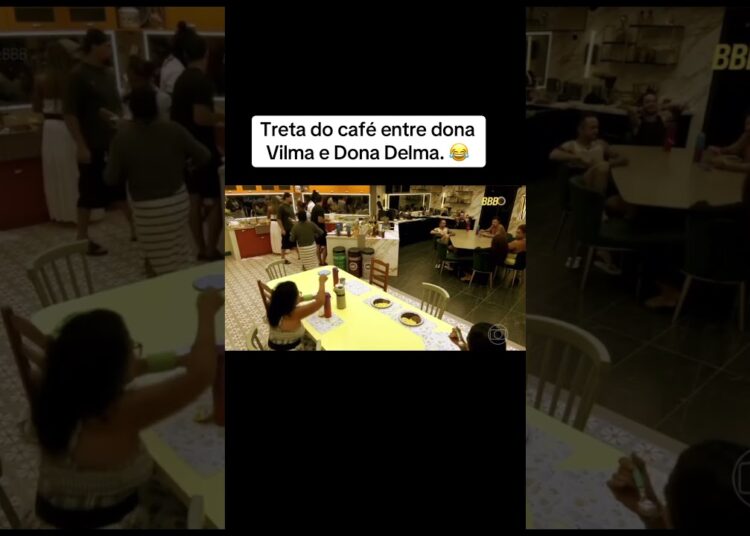 Treta do café entre Vilma e Delma. #bbb25 #reality #fofocas #webtvbrasileira #noticiasbbb #sincerão
