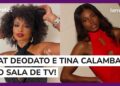 AO VIVO | BBB25: Nat Deodato, Tina Calamba e WebTVBrasileira comentam tretas e eliminação
