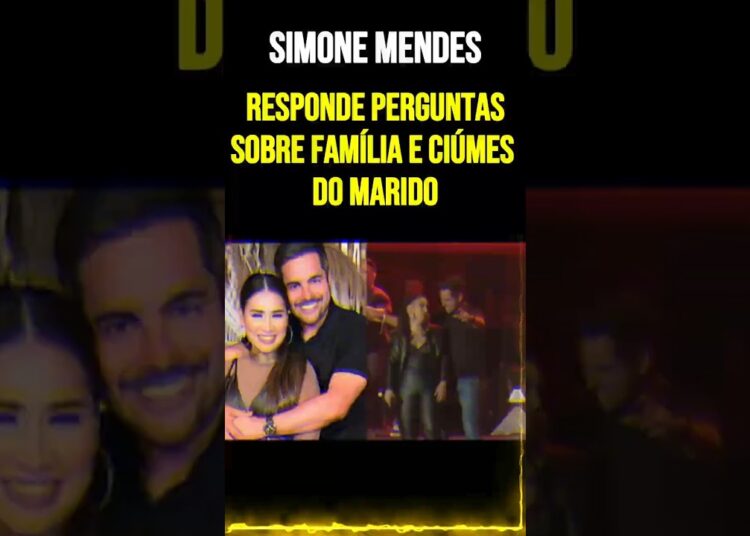Simone Mendes responde perguntas sobre família e ciúmes do marido