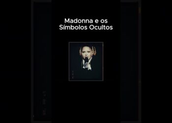 Madonna e os Símbolos Ocultos: O que Ela Está Tentando Nos Mostrar?