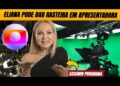💣 Eliana pode dar rasteira em apresentadora e assumir programa na Globo