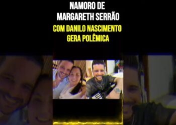 Namoro de Margareth Serrão com Danilo Nascimento Gera Polêmica