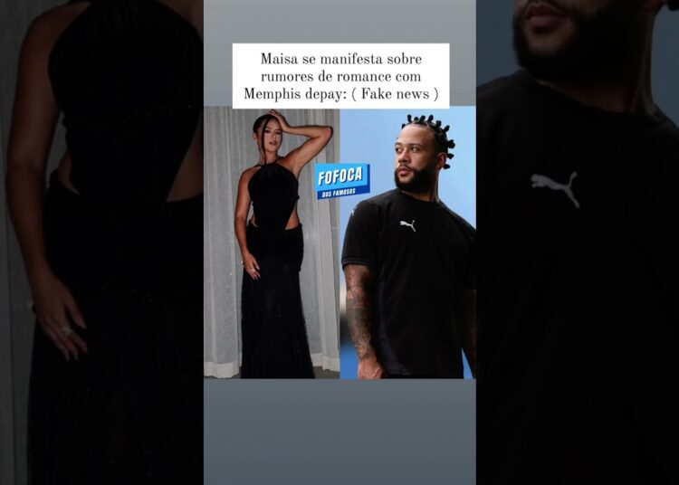 Maisa e mumphis depay #fofocas #fofoca #maisa #casal #fakenewsmedia