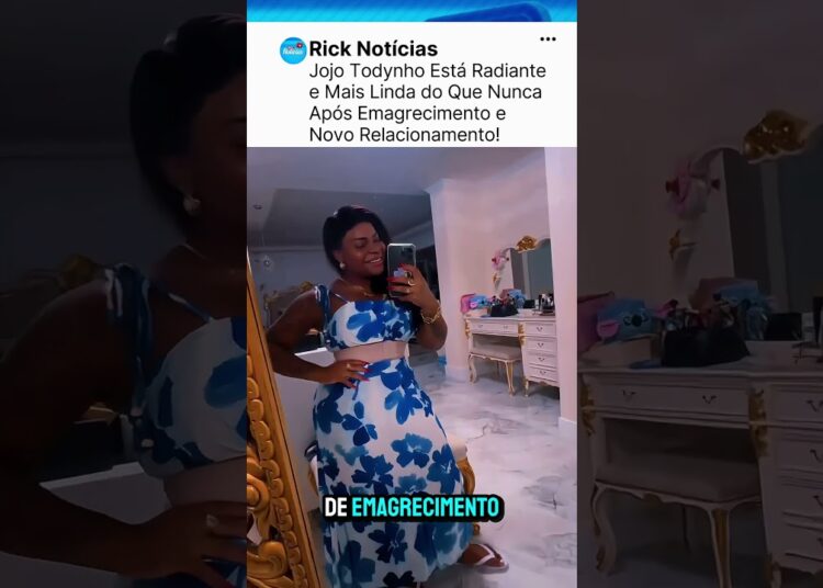 Jojo Todynho Está Radiante e Mais Linda do Que Nunca Após Emagrecimento e Novo Relacionamento!