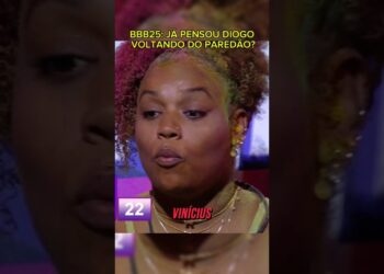 DIOGO TEM QUE VOLTAR #famosos #fofoca #shorts #bbb25 #entretenimiento