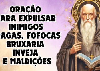 Oração a SÃO BENTO, para AFASTAR Pragas, Bruxaria, Inimigos, Fofocas e Inveja Imediatamente.