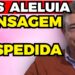 LUÍS ALELUIA: MENSAGEM de DESPEDIDA! | Fama Show