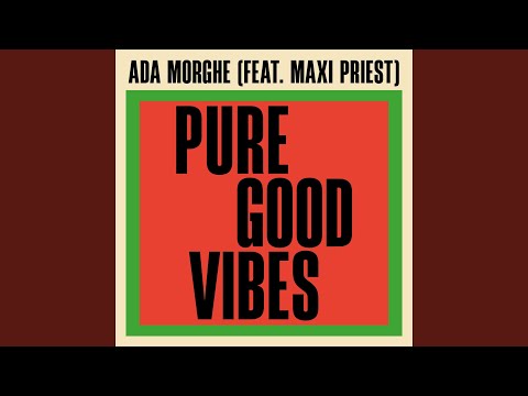 Ada Morghe anuncia o novo álbum Pure Good Vibes - em 13 de junho, com Maxi Priest