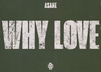 Asake derruba um novo single e videoclipe escaldante “Por que Love?”