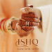 Dediquei essa música à minha esposa no dia do casamento: Kanishk Seth em sua última faixa 'Ishq'