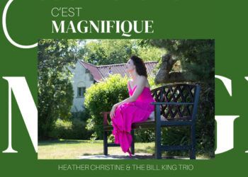 Heather Christine respira nova vida em um clássico de jazz com 'c'est Magnifique'