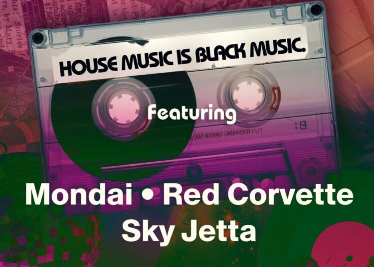 House Music Is Black Music: Mondai, Red Corvette, Sky Jetta