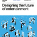 Projetando o futuro do entretenimento