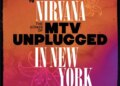 Uma homenagem a Nirvana, as músicas da MTV desconectadas em Nova York
