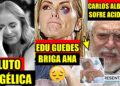 DIA TR4GICO! LUTO NA CASA DE LUCIANO HUCK, EDU GUEDES PARTE PRA CIMA DE ANA, CARLOS ALBERTO SOFRE…