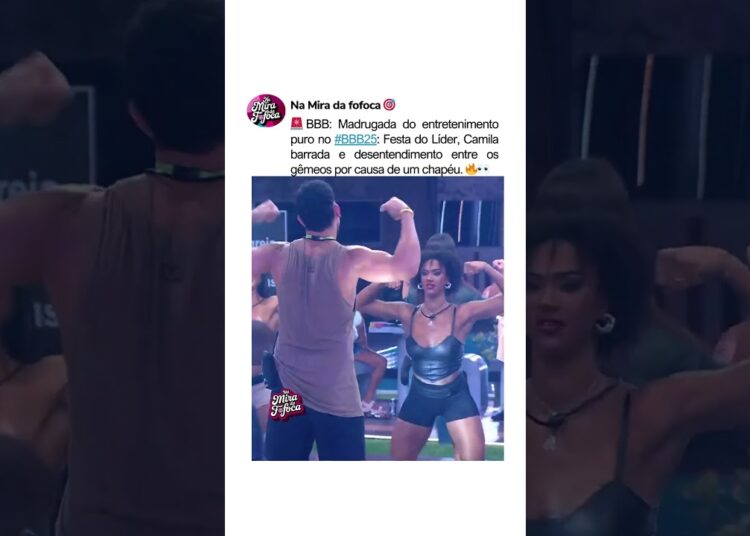 FESTA COM ENTRETERIMENTO? 💅TIVEMOS!🥰❤️ #bbb #bbb25 #festadolider