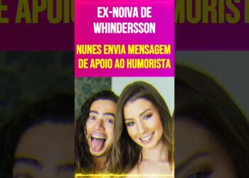 Ex noiva de Whindersson Nunes envia mensagem de apoio ao humorista