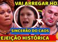🔴Camila TERÁ MAIOR REJEIÇÃO; Diego NÃO AGUENTA e HOJE VAI ARREGAR; SINCERÃO DO CAOS e CLIMÃO