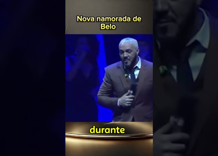 Nova namorada do  belo#fofocas