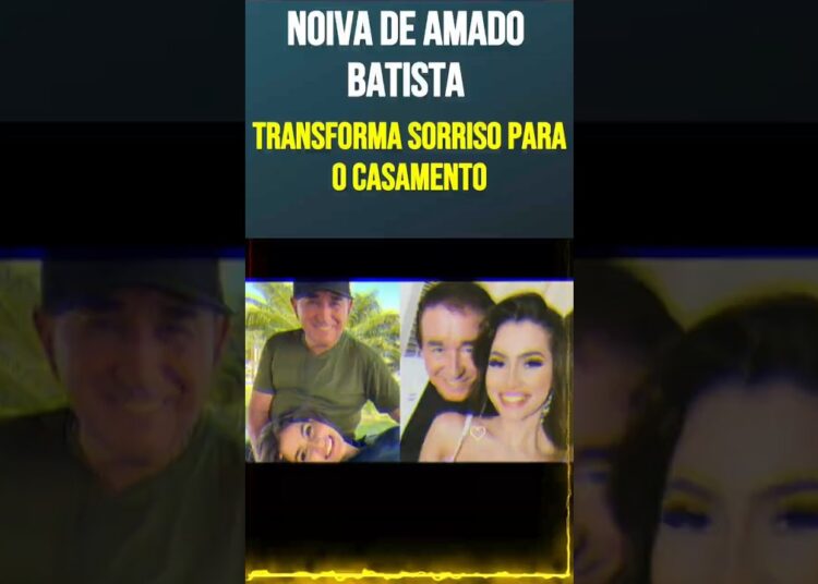 Noiva de Amado Batista transforma sorriso para o casamento