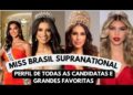 Miss Brasil Supranational: Perfil das candidatas e Favoritas.