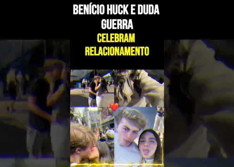 Benício Huck e Duda Guerra Celebram Relacionamento