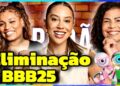 🔴 BBB25: 7ª ELIMINAÇÃO do PAREDÃO entre Camilla, Renata e Vilma – Big Brother Brasil 25 – 04/03/25