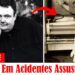 37 Celebridades Que Morreram Em Acidentes Assustadores