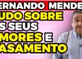 FERNANDO MENDES: AMORES e CASAMENTO! | Fama Show