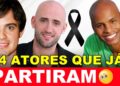 Como Atores Que Nos Deixaram Tiveram Suas Histórias Marcadas?