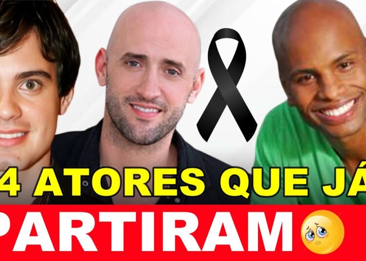 Como Atores Que Nos Deixaram Tiveram Suas Histórias Marcadas?