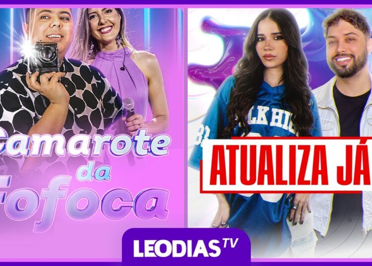 CAMAROTE DA FOFOCA | ATUALIZA JÁ | LEO DIAS TV