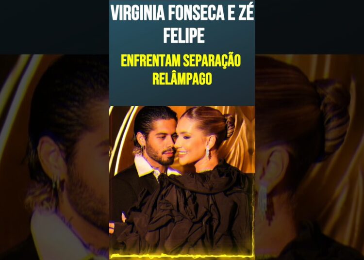 Virginia Fonseca e Zé Felipe enfrentam separação relâmpago