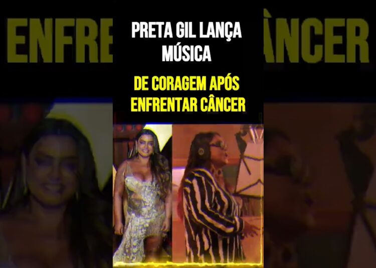 Preta Gil Lança Música de Coragem Após Enfrentar Câncer
