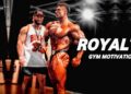 ROYALTY – GYM MOTIVATION ( WEGOGYM )