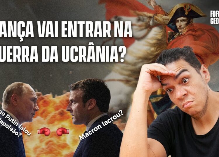 FRANÇA VAI ENTRAR NA GUERRA DA UCRÂNIA? | FOFOCA GEOPOLÍTICA #80