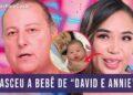NASCE O BEBÊ DE DAVID E ANNIE E É A COISA MAIS LINDA! + FOFOCAS PESADAS DE SEGUIDORES | 90 DIAS