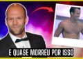 Como Jason Statham foi de Atleta a Astro do Cinema