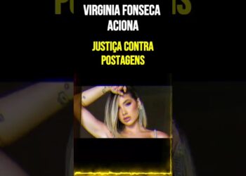 Virginia Fonseca aciona Justiça contra postagens