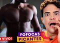 (🔴 Ao Vivo ) FOFOCAS PICANTES 🌶️